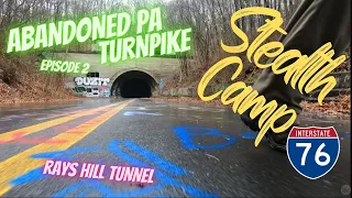 Stealth Camping The Abandoned PA Turnpike, "Episode 2, Rays Hill Tunnel" / #stealthcampingalliance