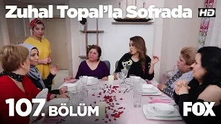 Zuhal Topal'la Sofrada 107. Bölüm
