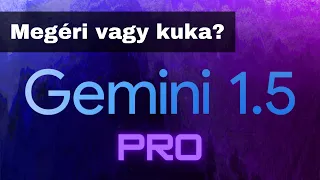 AI 🧠 Ezt tudja a fizetős Gemini 1.5 Pro!