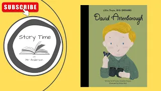 David Attenborough  |  Little People, BIG DREAMS  |  Narrated picture story book  |  Read aloud