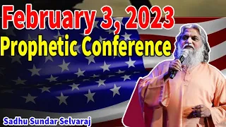 Sadhu Sundar Selvaraj ✝️ February 3, 2023 Prophetic Conference