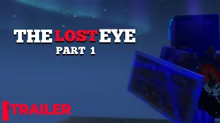 The Lost Eye Episode 1 Trailer #trailer #minecraft