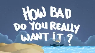 HOW BAD DO YOU REALLY WANT IT? (Motivational Video)