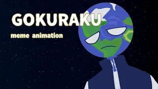 Solarballs|Earth - Gokuraku Meme!