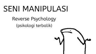 Seni Manipulasi Reverse Psychology (psikologi terbalik)