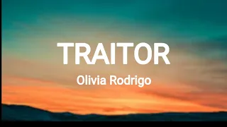 Olivia Rodrigo - Traitor (lyrics)