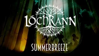 Lóchrann (Feat. Tom Englund and Cauê Pittorri) - Summer Breeze (OFFICIAL LYRIC VIDEO)