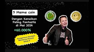 Buy Now ‼️ 5 Meme coin Crypto yang Bakal Melesat Tajam di Mei 2024 (Profit Investasi up 60.000%)