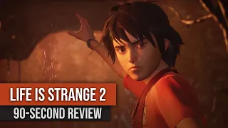 90-Second Review: Life is Strange 2