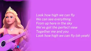 Barbie : Look How High We Can Fly lyrics