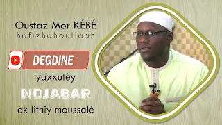 Oustaz Mor KÉBÉ || yaxxutèy Ndjabar ak lithiy moussalé  || La sorcellerie : gravité et prévention