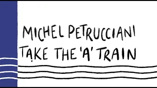 The Montreux Years: Michel Petrucciani – Take The A Train