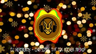 DJ HeadBunny - Christmas Tik Tok Kuchek Mashup