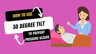 30 degree tilt: repositioning your patient in bed