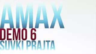 Amax Demo 6 - SUVKI PRAJTA