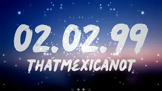 That Mexican OT - 02.02.99 | 1 HOUR