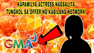 A-LISTER KAPAMILYA ACTRESS NAGSALITA NA SA OFFER DIUMANO NG GMA NETWORK! ❤️💚💙