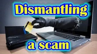 Dismantling a scam