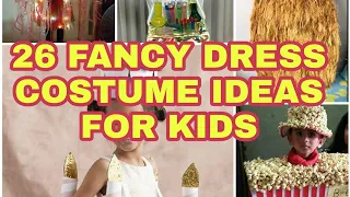 TOP 26 fancy dress costume ideas for kids you will love in 2020 | fancy dress competition  | DIY