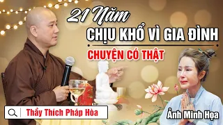 21 NĂM TRỜI - CHỊU KHỔ VÌ GIA ĐÌNH | Chuyện có thật - Thầy Thích Pháp Hòa (Tu Viện Tây Thiên 2024)