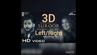 bilaal saeed ft Neha kakkar | suroor | double dimensional vocal | 3D version