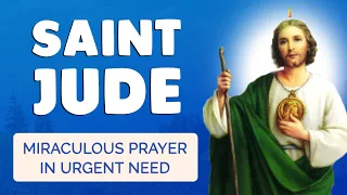 🙏 MIRACULOUS PRAYER to SAINT JUDE 🙏 HELP in URGENT NEED