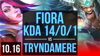 FIORA vs TRYNDAMERE (TOP) | 5 early solo kills, KDA 14/0/1, Triple Kill | KR Master | v10.16