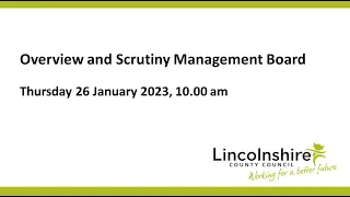 Lincolnshire County Council – Overview and Scrutiny Management Board  – 26 January 2023