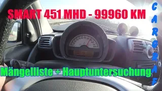 Mängelliste + Hauptuntersuchung  - SMART 451 - BJ2009 - 99960KM