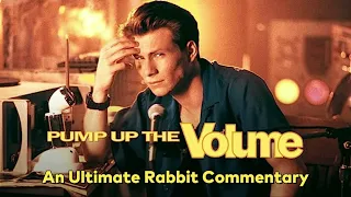 'Pump Up The Volume' audio commentary