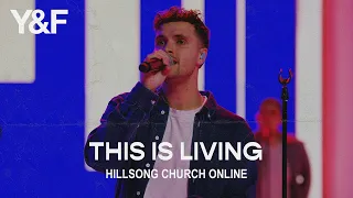 This Is Living (Church Online) - Hillsong Young & Free