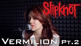 Vermilion Pt. 2 – Slipknot [Acoustic Cover by AMADEA]