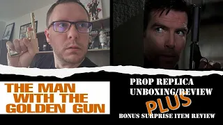 The Man With The Golden Gun... Golden Gun Prop Replica | Unboxing/Review | Ep. 013