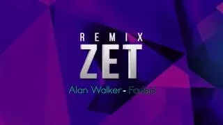 Alan Walker - Faded (ZET Remix)