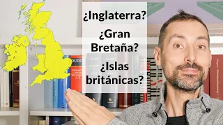 No confundas Inglaterra, Gran Bretaña, Reino Unido e islas británicas