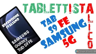 SAMSUNG TAB S9 FE 5G/recensione ITALIANO