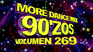 More Dance 90'zos Mix Vol. 269