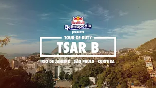 Tour of Duty: Tsar B in Brazil