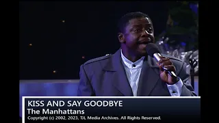 Kiss and Say Goodbye - The Manhattans