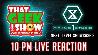 That Geek Show Prime 1 Studio Next Level Showcase 2 Live Reaction