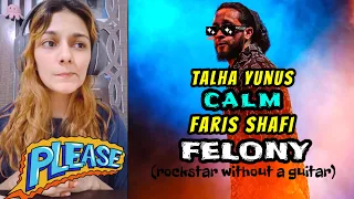 Felony -Reaction ft. TALHA YUNUS, CALM, FARIS SHAFI #rockstarwithoutaguitar #newrap2024 #newsong2024