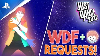 REQUESTS & WDF! | JUST DANCE 2022