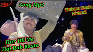 Har Dil Me Hai Rab Basta 💖 Akshay Kumar 💖 Superhit Full MP3 Song  Kumar Sanu