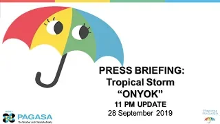 Press Briefing: Tropical Storm "#ONYOKPH" Saturday, 11 PM September 28, 2019