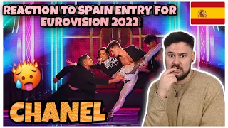 REACTION TO EUROVISION SONG 2022 SPAIN ENTRY: Chanel - SloMo - Spain 🇪🇸 National Final Performance