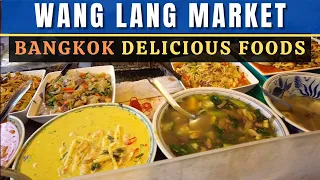 Incredible Street foods -  Wang Lang Market, Bangkok Thailand 2022