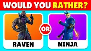 Would You Rather?  FORTNITE Skin Edition