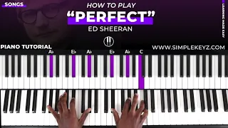 How To Play "PERFECT" By Ed Sheeran | Piano Tutorial