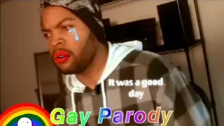 Ice Cube - It Was A Good Day (Gay Parody) @JohnHollow