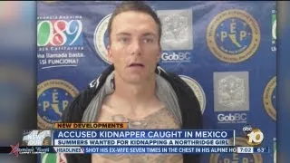 Suspect in Northridge kidnapping, Tobias Summers, captured in Mexico